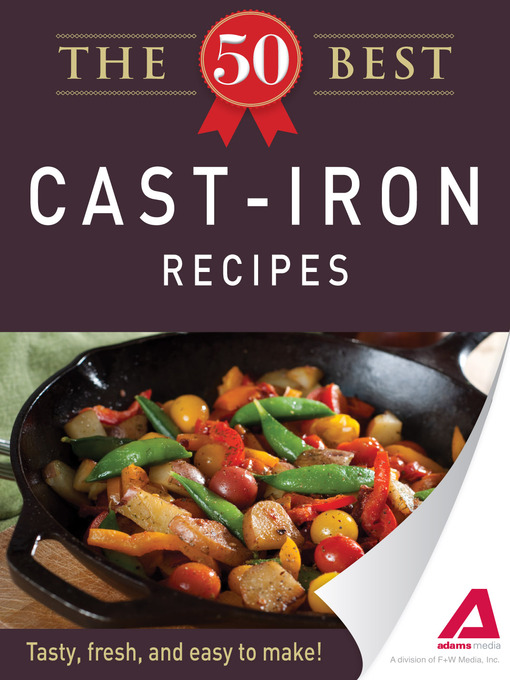 Title details for The 50 Best Cast-Iron Recipes by Adams Media - Available